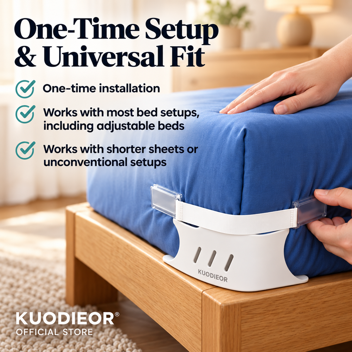 KUODIEOR® Grip™ bed sheet holder being adjusted on a fitted sheet, showing its one-time setup and universal fit.